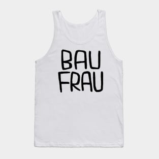 German Bau Frau, Handwerkerin, Bauherrin, Baufrau Tank Top